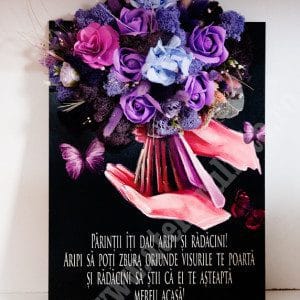 Tablou cu flori pentru parinti - ”Parintii iti dau aripi...” 1 Tablou cu flori pentru parinti - ”Parintii iti dau aripi...”